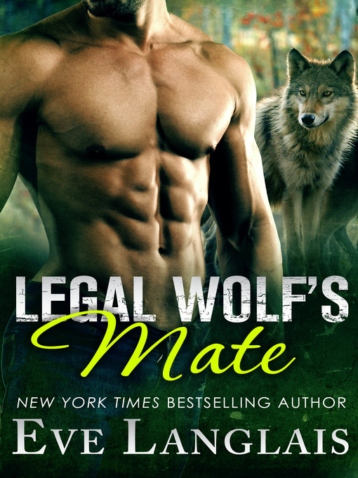 Title details for Legal Wolf's Mate by Eve Langlais - Wait list